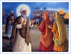 Guru Amardas conferred equal status on men and women and disapproved of gender discrimination. He forbade the practice of Sati - burning of wife at the pyre of husband - as it was considered an insult to human dignity.