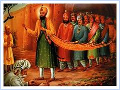 Guru Hargobind ordained Sikhs to arm themselves to resist injustice and tyranny. This annoyed Emperor Jehangir who ordered incarceration of the Guru in the Gwalior Fort. Soon realising his mistake, the Emperor ordered his release but the Guru refused to accept the offer till 52 innocent 'Rajas' were also freed. Instructions were issued that whosoever holds the Guru's dress will be freed. Guru Ji wore a special apron with 52 strings attached to it. Each Raja held one string and walked into freedom.